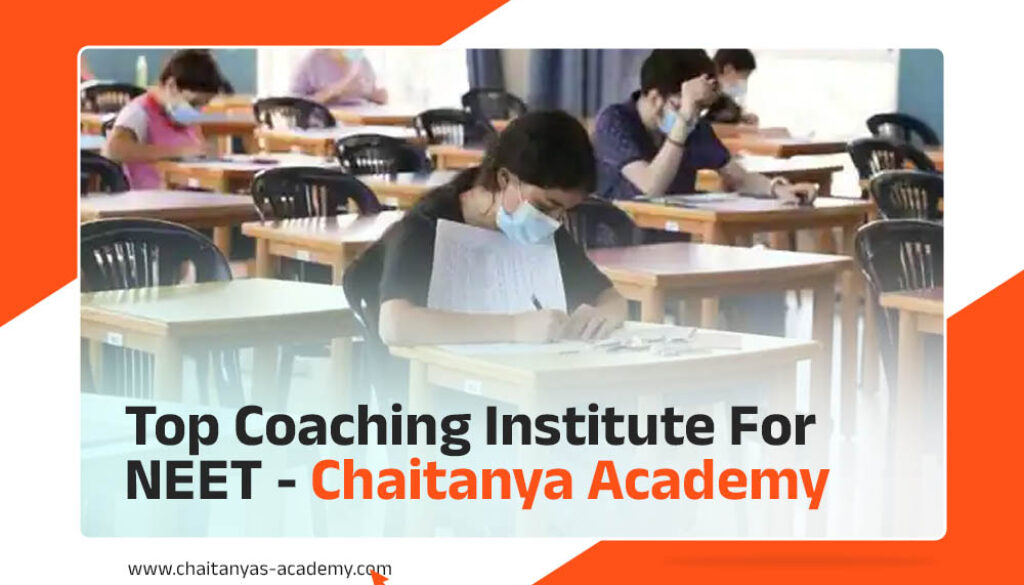 Top Coaching Institute For Neet Chaitanya Academy Chaitanyas