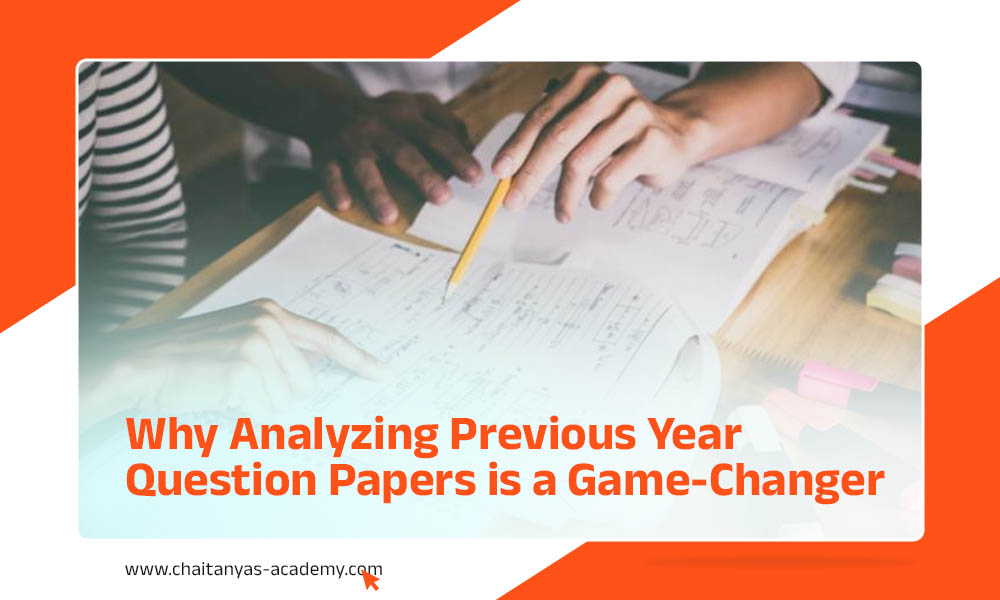Why Analyzing Previous Year Question Papers is a Game-Changer