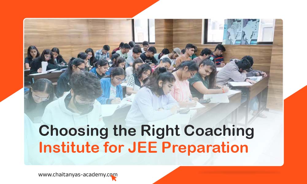 Choosing the Right Coaching Institute for JEE Preparation