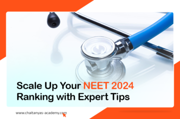 Scale Up Your NEET 2024 Ranking with Expert Tip