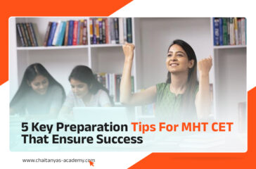 5 Key Preparation Tips For MHT CET That Ensure Success