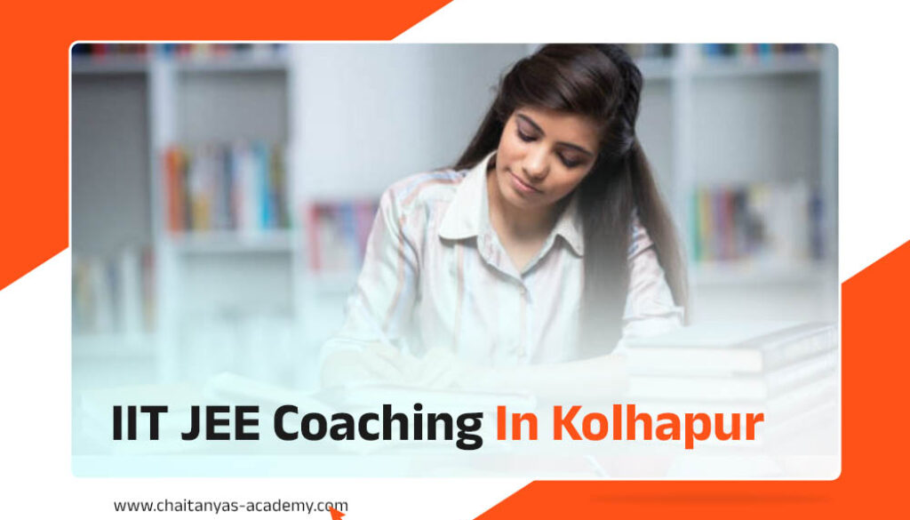 IIT JEE Coaching In Kolhapur