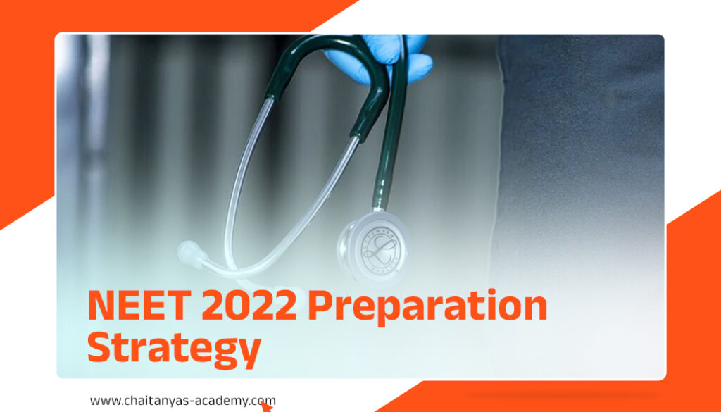 NEET 2022 Preparation Strategy