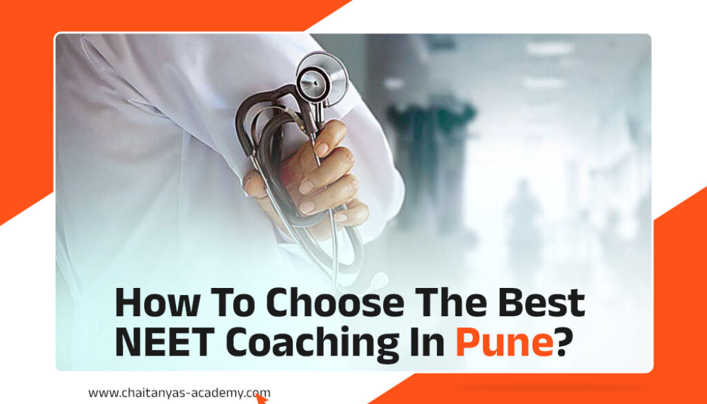 How to Choose the Best NEET Coaching in Pune?