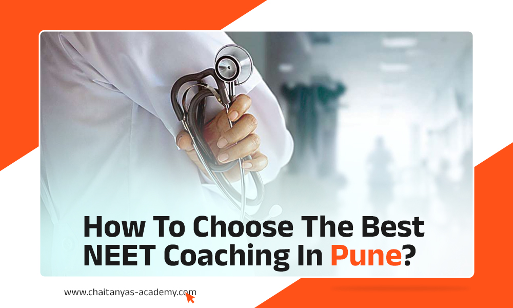 How to Choose the Best NEET Coaching in Pune?