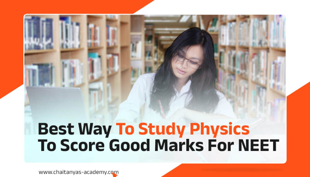 Best Way to Study Physics to Score Good Marks for NEET