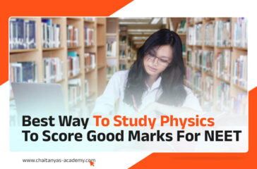 Best Way to Study Physics to Score Good Marks for NEET