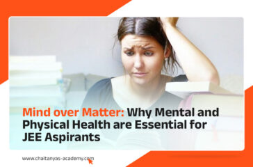 Mind over Matter: Why Mental and Physical Health are Essential for JEE Aspirants