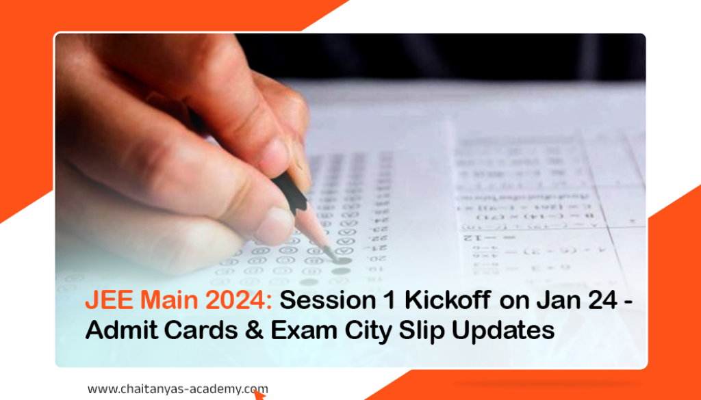 JEE Main 2024: Session 1 Kickoff on Jan 24 - Admit Cards & Exam City Slip Updates