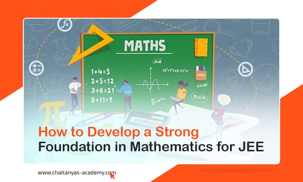 How to Develop a Strong Foundation in Mathematics for JEE