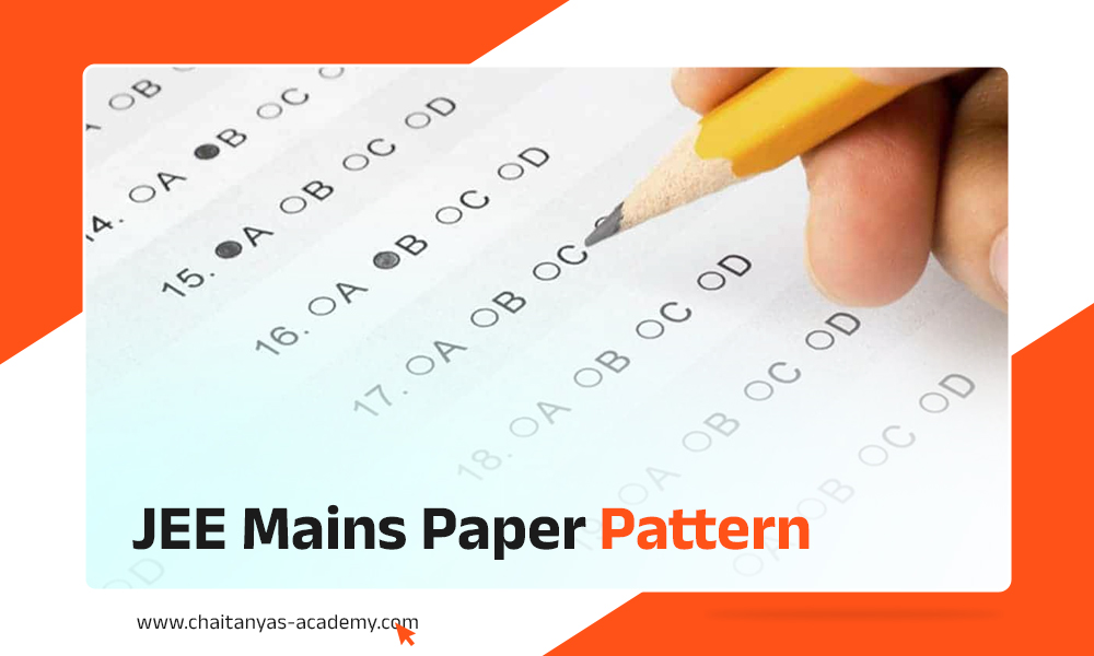 JEE Mains Paper Pattern Chaitanyas Academy Blog