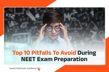 Top 10 pitfalls to avoid during NEET Exam Preparation