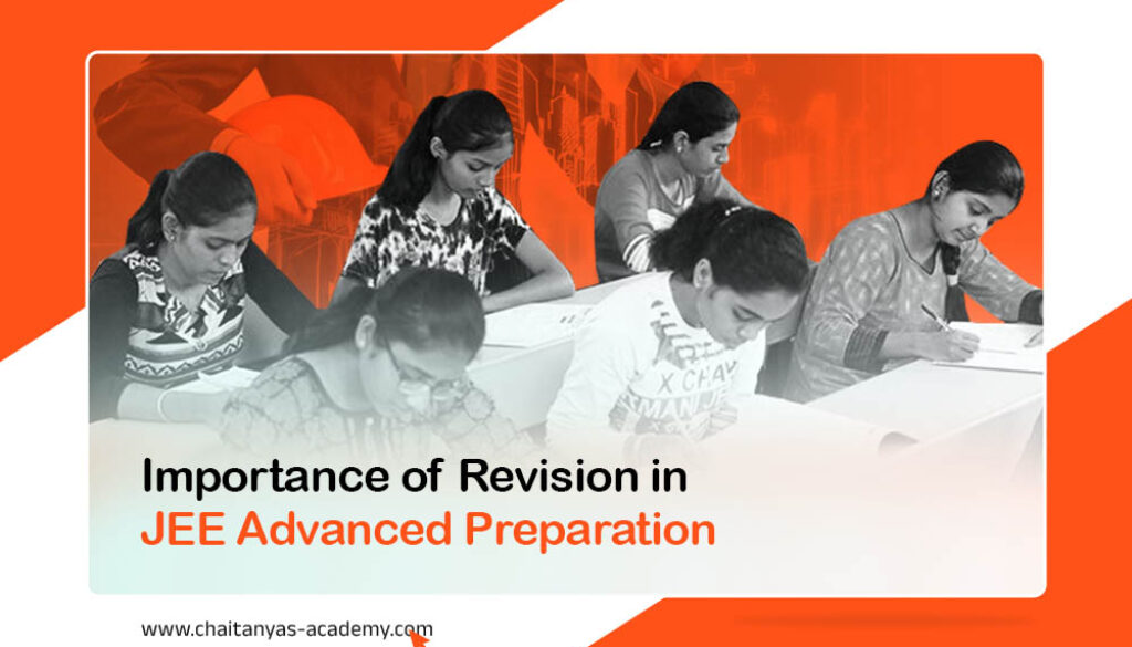 Importance of Revision in JEE Advanced Preparation