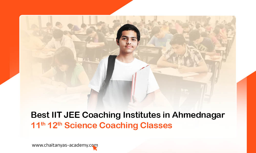 Best IIT JEE Coaching Institutes in Ahmednagar
