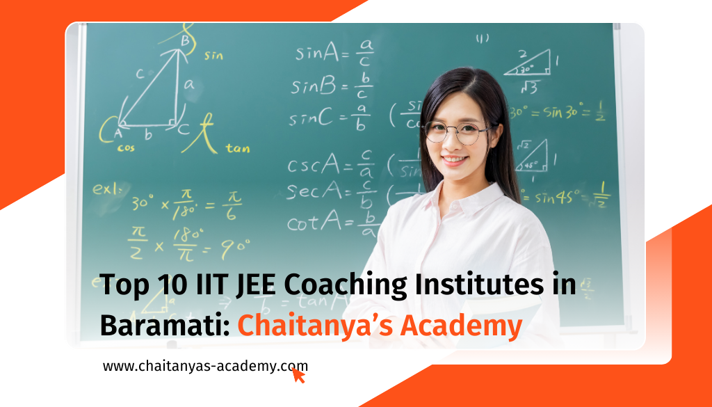 Best IIT JEE coaching institutes in Baramati - Chaitanya's Academy