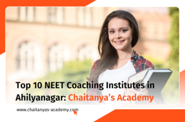 Best NEET coaching institutes in Ahmednagar by Chaitanya's Academy