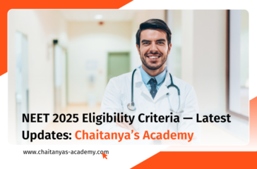 NEET eligibility criteria by Chaitanya’s Academy