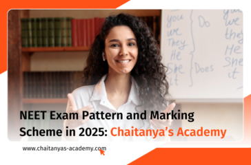 NEET exam pattern and marking scheme by Chaitanya's Academy