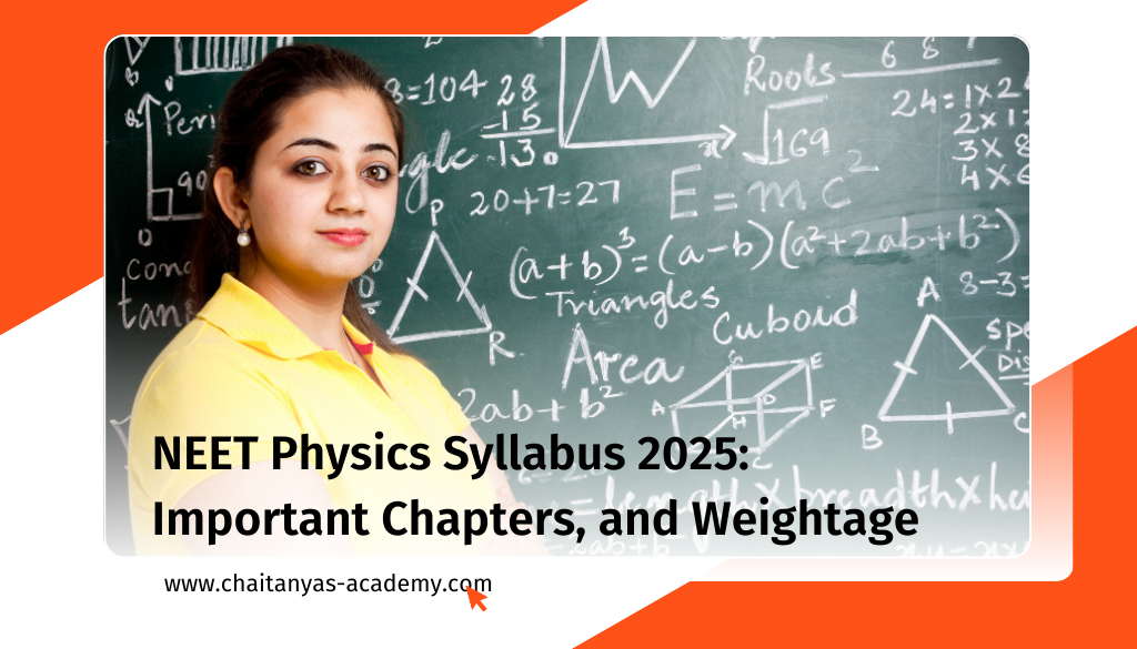 NEET Physics syllabus 2025 by Chaitanya's Academy.