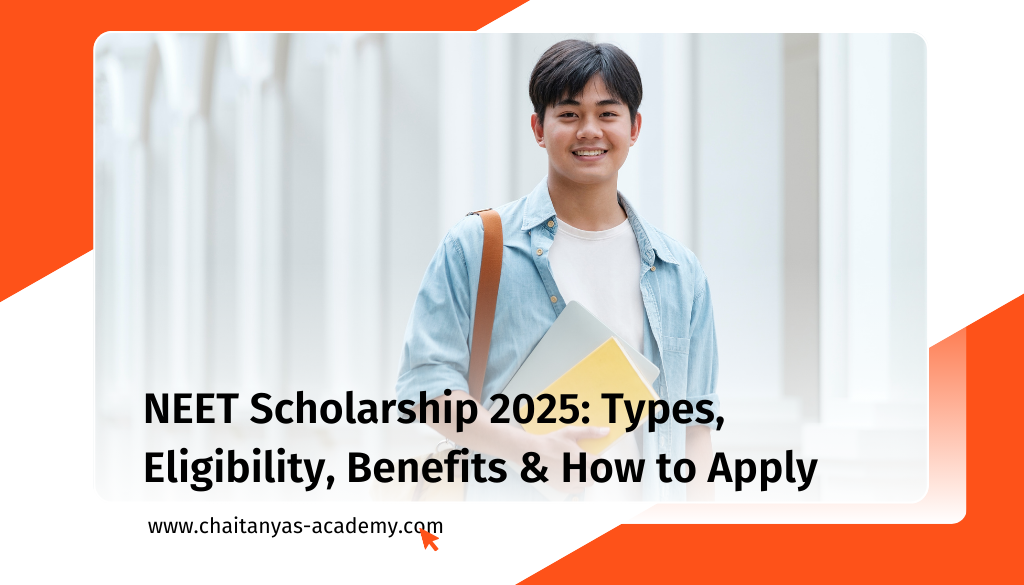 NEET scholarship Chaitanya's Academy.