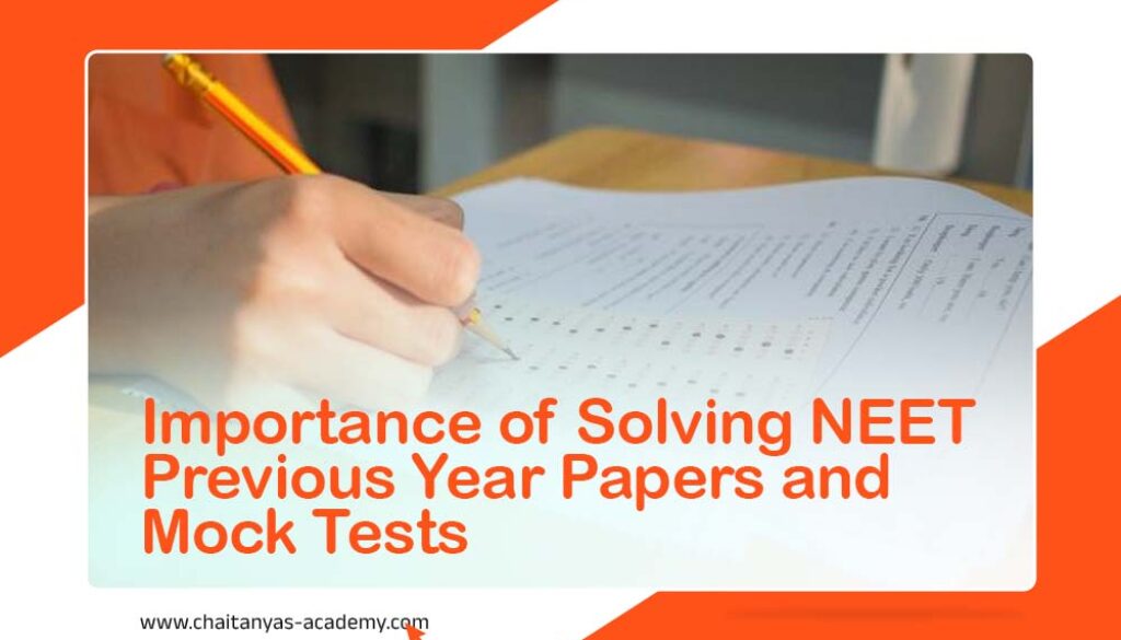 Importance of Solving NEET Previous Year Papers and Mock Tests