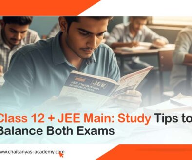 Class 12 + JEE Main tudy Tips to Balance Both Exams