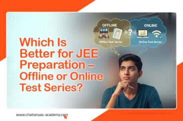 Which Is Better for JEE Preparation – Offline or Online Test Series