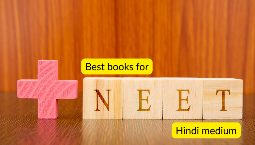 Best books for NEET preparation in Hindi medium using NCERT and selected references.