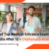 List of Top Medical Entrance Exams in India After 12