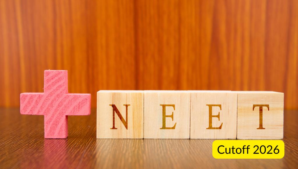 What the NEET cutoff 2026 means for you, explaining how safe scores and state competition affect government medical college chances.