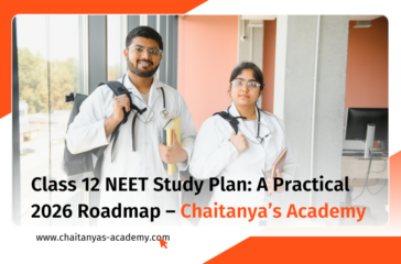 Class 12 NEET Study Plan: A Practical Roadmap