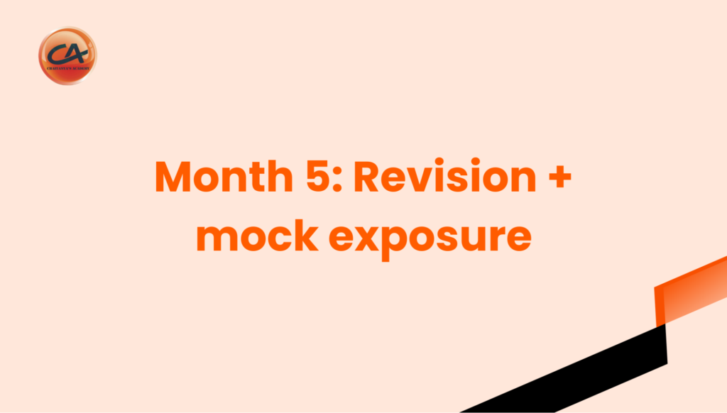 NEET study plan for month five focusing on revision and mock test exposure.