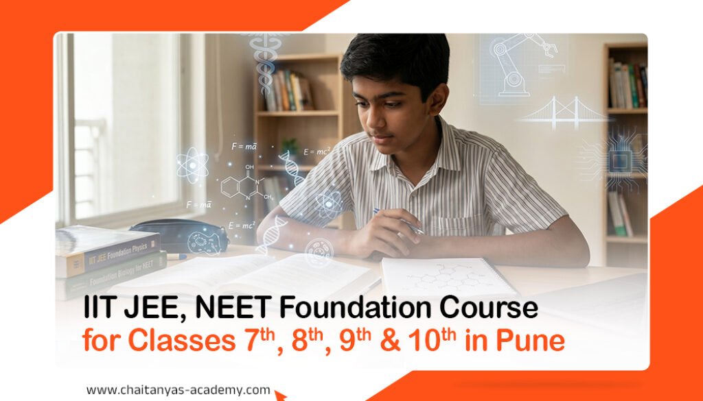 IIT-JEE-NEET-Foundation-Course-for-Classes-7th-8th-9th-10th-in-Pune