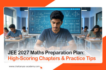JEE 2027 Maths Preparation Plan High-Scoring Chapters & Practice Tips