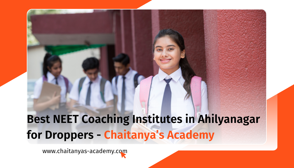 Best NEET Coaching Institutes in Ahilyanagar for Droppers