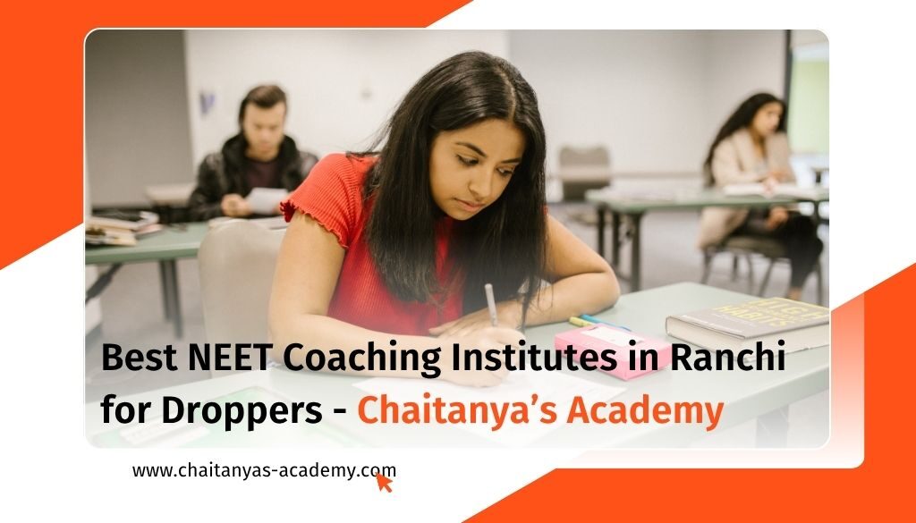 9 Best NEET Coaching Institutes in Ranchi for Droppers (2026)