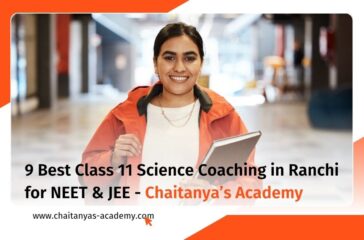 Best Class 11 Science Coaching in Ranchi for NEET & JEE