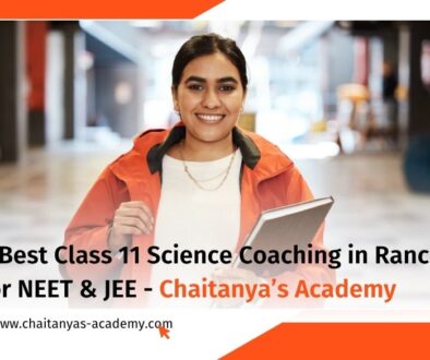 Best Class 11 Science Coaching in Ranchi for NEET & JEE