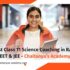 Best Class 11 Science Coaching in Ranchi for NEET & JEE