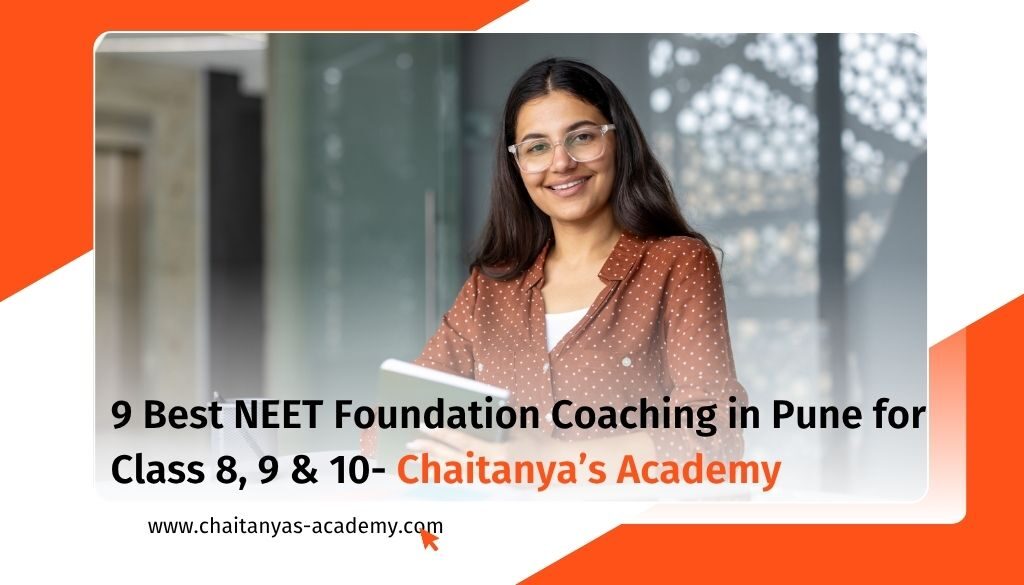 9 Best NEET Foundation Coaching in Pune for Class 8, 9 & 10