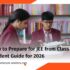 How you can prepare for JEE from Class 9 with subject-wise strategies, study tips, books, self-study guidance and common mistakes to avoid.